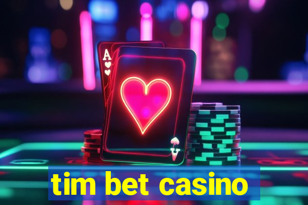 tim bet casino